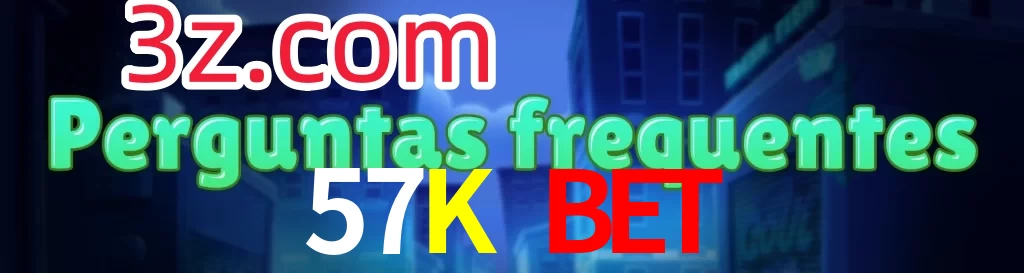 57K Bet