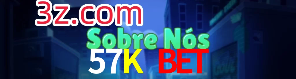 57K Bet